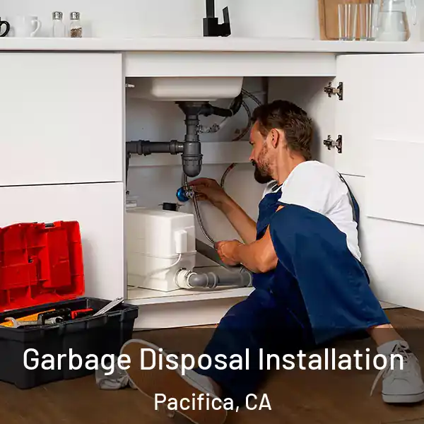  Garbage Disposal Installation Pacifica, CA