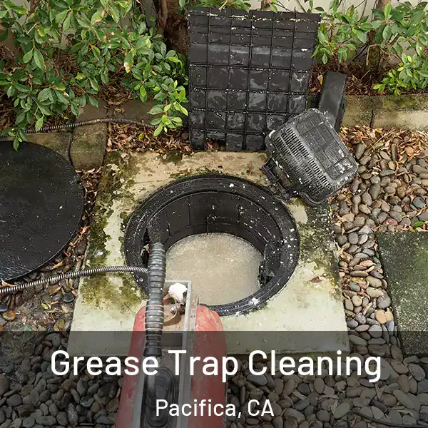  Grease Trap Cleaning Pacifica, CA