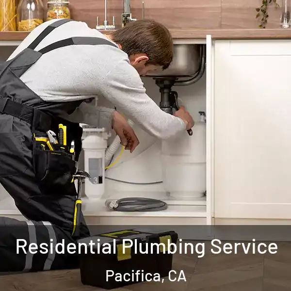  Residential Plumbing Service Pacifica, CA