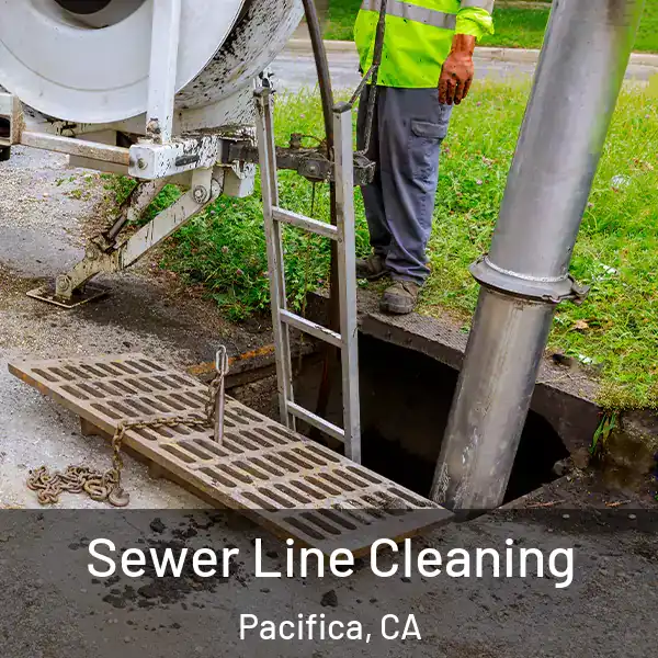  Sewer Line Cleaning Pacifica, CA