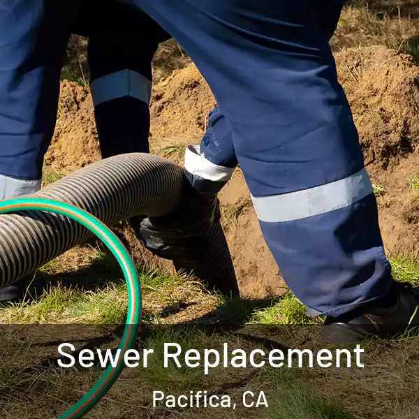  Sewer Replacement Pacifica, CA
