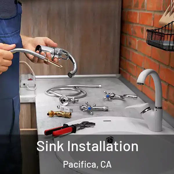  Sink Installation Pacifica, CA