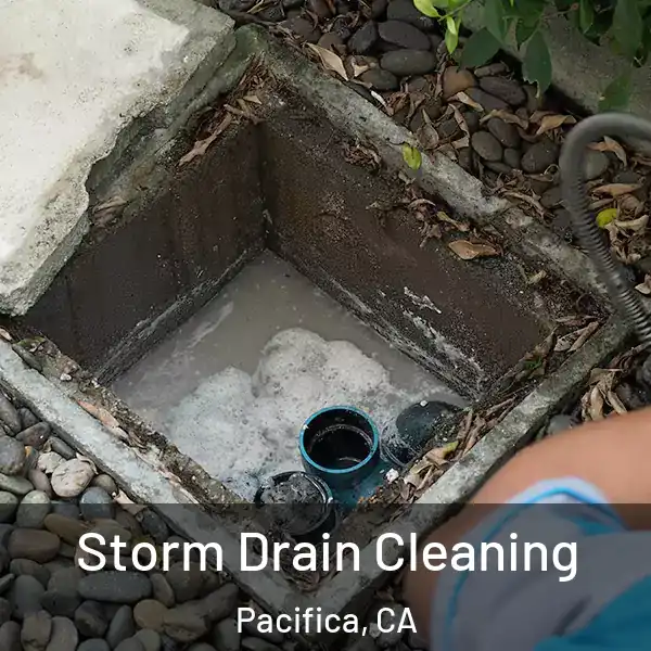  Storm Drain Cleaning Pacifica, CA
