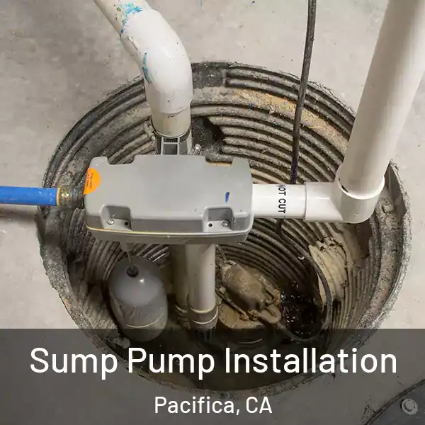  Sump Pump Installation Pacifica, CA