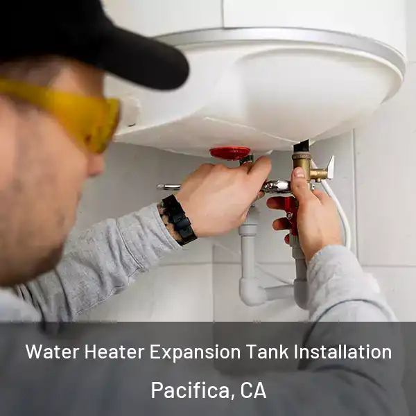  Water Heater Expansion Tank Installation Pacifica, CA