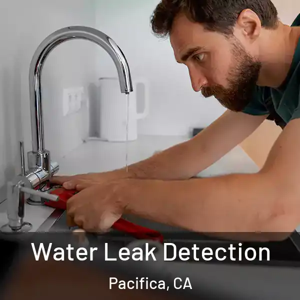  Water Leak Detection Pacifica, CA